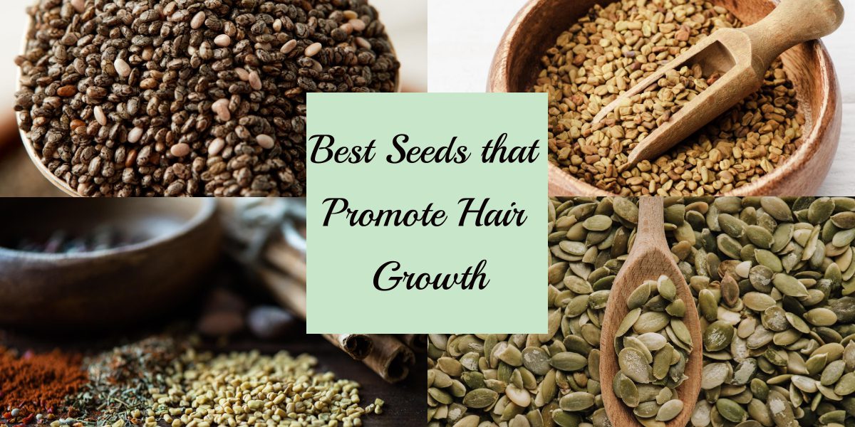 Best Seeds That Promote Hair Growth