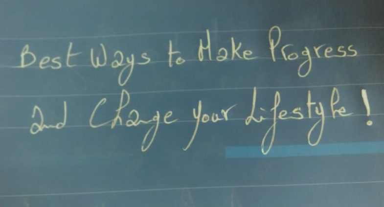 How to Make Progress and Change your Lifestyle